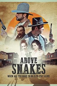 Above Snakes (2022) English x264 WEBRip 480p [234MB] | 720p [795MB]  mkv