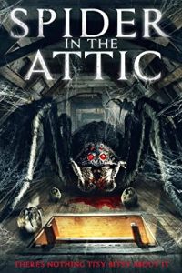 Spider in the Attic (2021) Dual Audio Hind ORG-English Esubs x264 WEB-DL 480p [267MB] | 720p [928MB] mkv